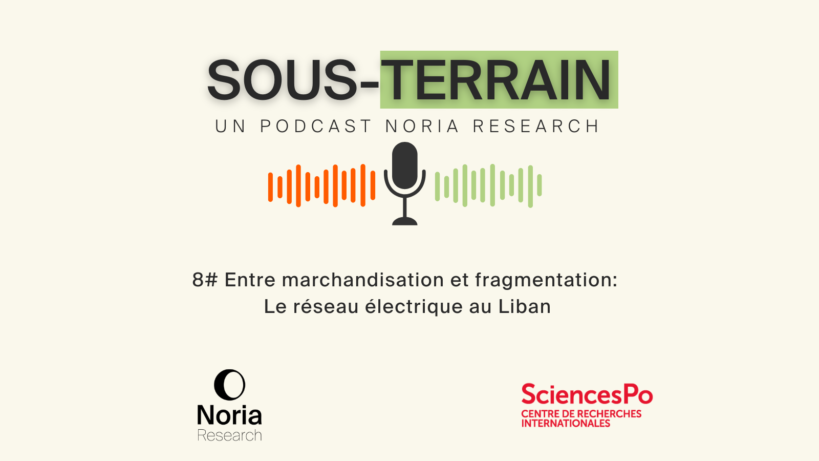 SOUS-TERRAIN 8# Entre marchandisation et fragmentation: Le réseau électrique au Liban